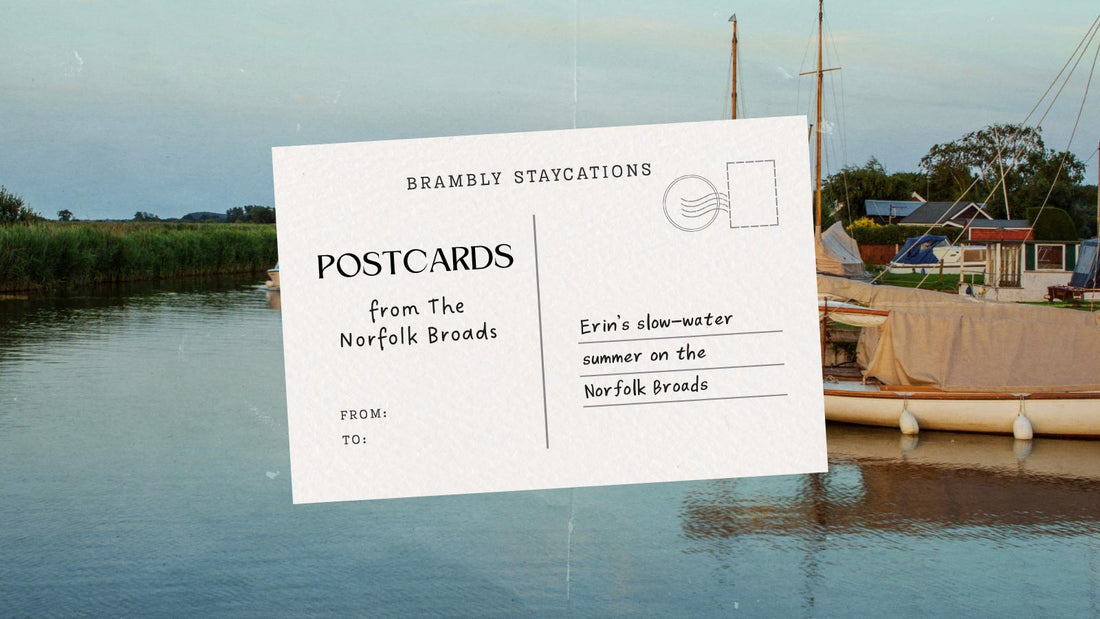 Brambly Trails Family Staycation Guide: Norfolk Broads